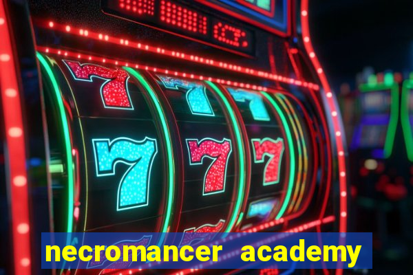 necromancer academy pt br